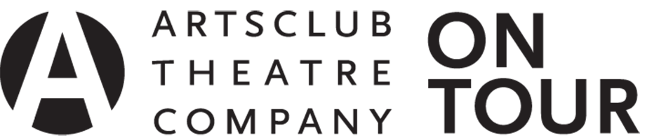 Arts Club Theatre Company On Tour